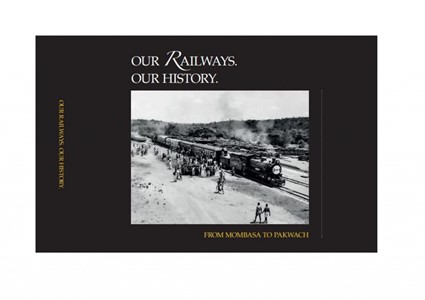 Our railways, our history. Book cover. Uganda Railway Museum 2022