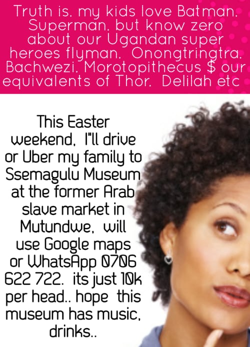 There is nowhere like Kampala's Ssemagulu Museum! Learn Uganda's history through an entertaining guided tour of life-sized statues of historical figures, maps and artworks. The museum is in Mutundwe. Easter 2022 promotion.