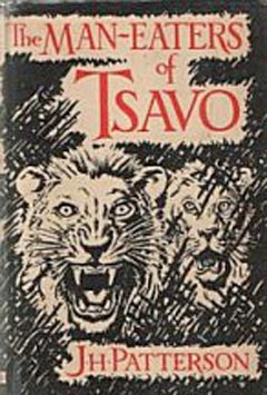 The man eaters of Tsavo. Patterson. Book cover.jpg